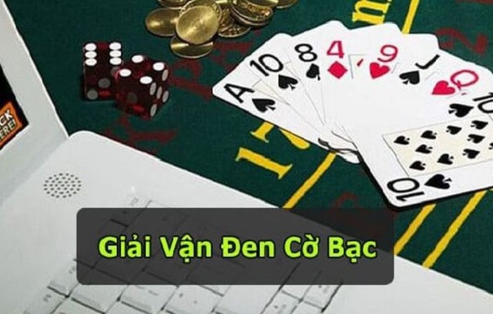 Tổng Hợp Những Cách Giải Đen Cờ Bạc Mà Người Chơi Hay Dùng
